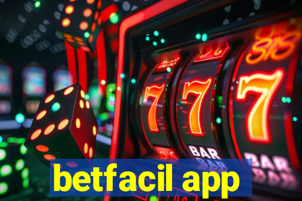 betfacil app